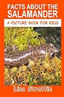 Facts about the Salamander 1693199319 Book Cover