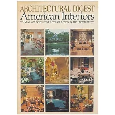 American Interiors : Ten Years of Innovative Interior Design in the United States