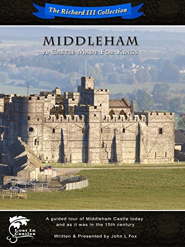 Middleham - A Castle Made For Kings