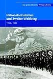  Die große Chronik der Weltgeschichte / Nationalsozialismus und Zweiter Weltkrieg (Die große Chronik-Weltgeschichte)