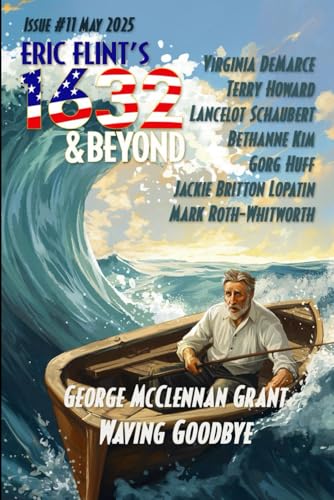 Eric Flint's 1632 & Beyond Issue #11