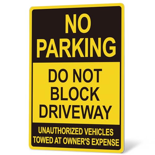 Do Not Block Driveway Sign No Parking Unauthorized Vehicles Will Be Towed