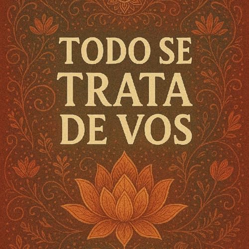 🌸Todo está en vos 🎙️