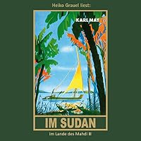 Im Sudan (Im Lande des Mahdi 3) Hörbuch