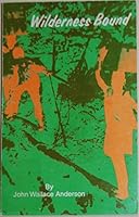 Wilderness Bound-Inscribed B0071A6DWG Book Cover