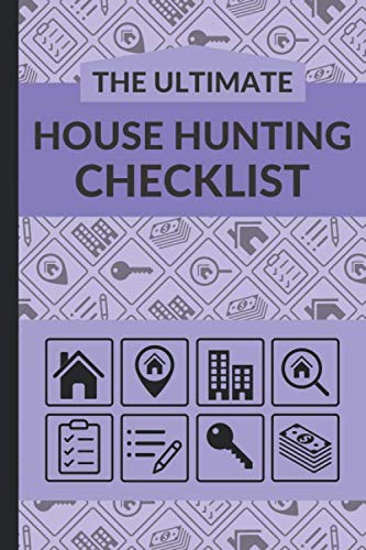 The Ultimate House Hunting Checklist: Guided House Hunting Checklist ...