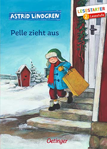 Pelle zieht aus: Lesestarter. 2. Lesestufe. Schöner Kinderbuch-Klassiker aus Schweden zum Lesen lernen in der Weihnachtszeit für Erstleser ab 7 Jahren