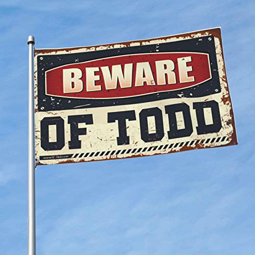 Drapeau humoristique Beware of Todd en format géant 152x244 cm pour man cave