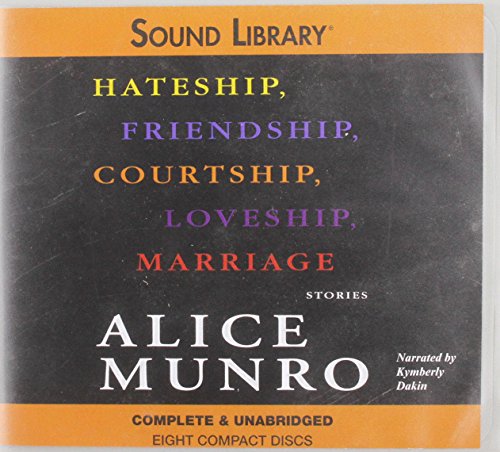 Image of Hateship, Friendship, Courtship, Loveship, Marriage: Stories (Chivers Sound Library)