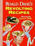 Roald Dahl's Revolting Recipes (Turtleback School & Library Binding Edition)