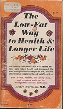 Mass Market Paperback The Low-Fat Way to Health & Longer Life Book