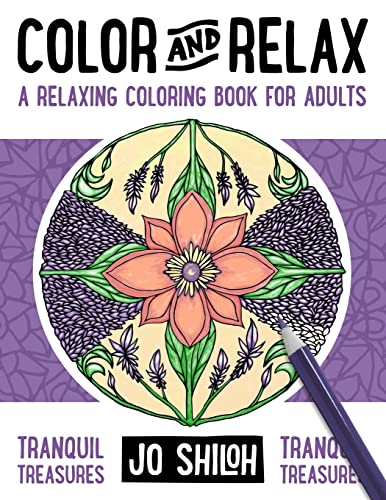 Color and Relax: Tranquil Treasures: A Relaxing Coloring Book For Adults