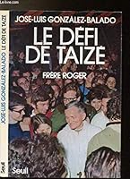 Le défi de Taizé: Frère Roger 2020045435 Book Cover