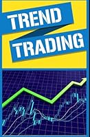 Trend Trading: Trend Trading for Living 1518888429 Book Cover