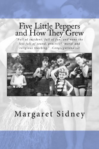 Five Little Peppers and How They Grew