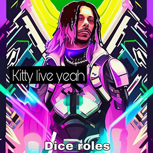kitty live yeah by Dice Roles on Amazon Music Unlimited