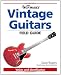 Warman's Vintage Guitars Field Guide: Values and Identification (Warman's Field Guides)