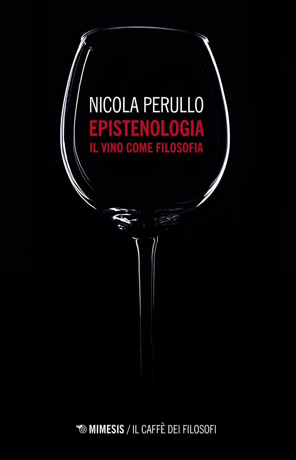 Epistenologia. Il Vino Come Filosofia. Nuova Ediz. - 4