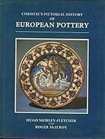 Christie's pictorial history of European pottery 0131335960 Book Cover