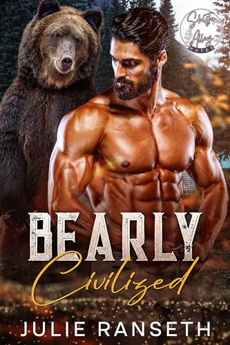 Bearly Civilized (Shifter Alley Mates Book 2)