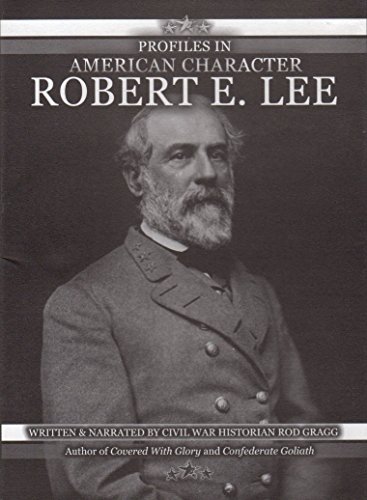 Profiles in American Character: Robert E. Lee