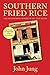 Southern Fried Rice: Life in A Chinese Laundry in the Deep South