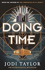 Doing Time: a hilarious new spinoff from the Chronicles of St Mary's series (The Time Police Book 1)