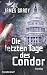 Produktbild Die letzten Tage des Condor: Thriller (suhrkamp taschenbuch)