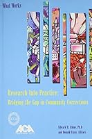 What Works: Research Into Practice: Bridging the Gap in Community Corrections 1569912688 Book Cover