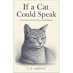 If a Cat Could Speak Audiolibro Por JD Arden arte de portada