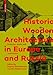 Historic Wooden Architecture in Europe and Russia (German Edition)