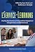 eService-Learning: Creating Experiential Learning and Civic Engagement Through Online and Hybrid Courses