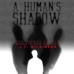 A Human's Shadow Audiolibro Por JT Wilkinson arte de portada