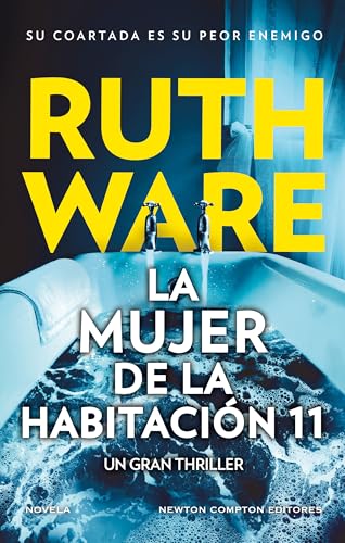 La mujer de la habitación 11. De la autora del fenómeno de Netflix La mujer del camarote 10