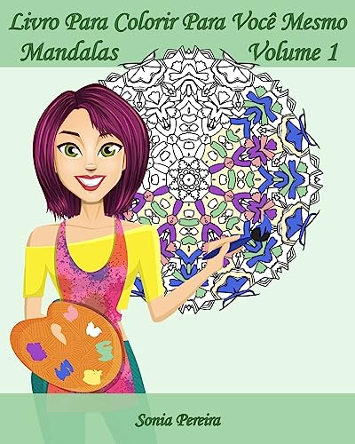 Livro Para Colorir Para Você Mesmo - Mandalas - Volume 1: 25 Mandalas antistress (Portuguese Edition)