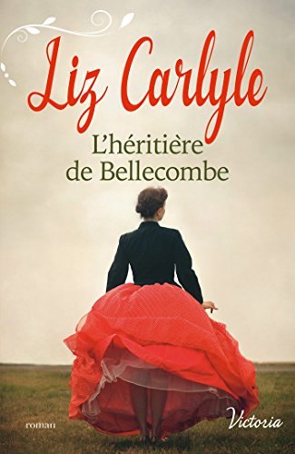 Télécharger L'héritière de Bellecombe (Victoria) livre En ligne