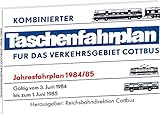  Taschenfahrplan für das Verkehrsgebiet Cottbus - Jahresfahrplan 1984/85: Gültig vom 3. Juni 1984 bis zum 1. Juni 1985