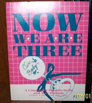 Now We Are Three: Courses for Parents to Be and New Parents