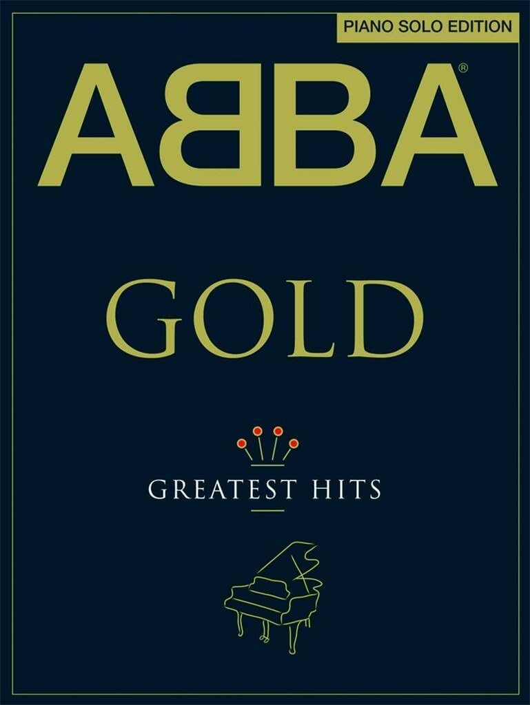 Abba Gold - Piano Solo Edition | Pop Songbook for Piano Players | Easy Piano Sheet Music Arrangements for Intermediate Musicians | Abba Hits Collection for Piano Practice and Music Performance