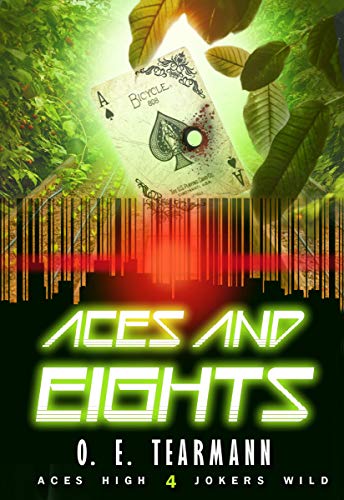 Aces and Eights (Aces High, Jokers Wild Book 4) by [O. E. Tearmann]