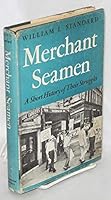 Merchant seamen: A short history of their struggles (Seafaring men, their ships and times series) B0006AREFS Book Cover