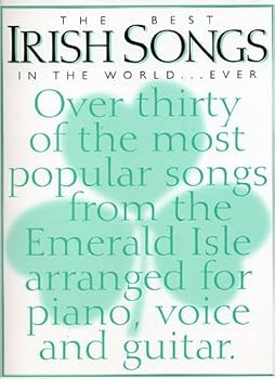 Sheet music THE BEST IRISH SONGS IN THE WORLD...EVER PIANO, VOIX, GUITARE Book
