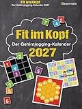 Fit im Kopf - der Gehirnjogging-Kalender 2027: Der Abreißkalender mit Rätseln, Qizfragen, Logik-, Geometrie-, Mathematikrätseln und Denkspielen