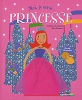 Moi, je serai princesse 2203143800 Book Cover