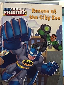 Hardcover DC SUPER FRIENDS RESCUE AT THE CITY ZOO Book