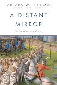 Paperback A Distant Mirror: The Calamitous 14th Century Book