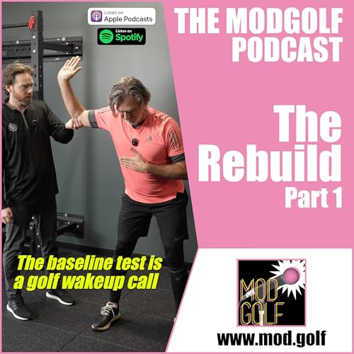 The Rebuild - Part 1 - Are You Ready for a Golf Transformation That Actually LASTS?