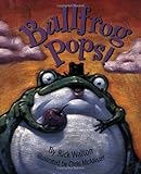 Bullfrog Pops!