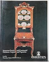 Christie's London 1992 Important French & Continental Furniture, Carpets and Tapestries B0025GG4HA Book Cover