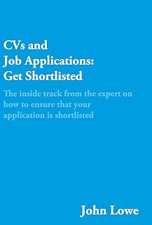 CVs and Job Applications: Get shortlisted